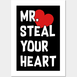 Mr Steal Your Heart Valentines Day Posters and Art